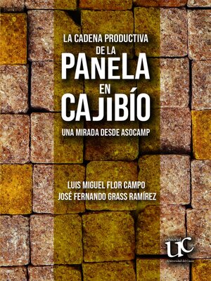 cover image of La cadena productiva de la panela en Cajibío